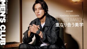 ブルガリ x 山下智久——重なり合う美学｜MEN'S CLUB｜ Esquire Japan