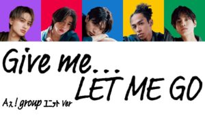 【妄想歌割動画】Aぇ! group、ユニット組んでカバーしてみた　Give me...とLET ME GO【関西ジャニーズJr】