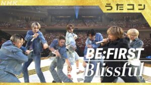 【うたコン】Blissful ／ BE:FIRST | NHK